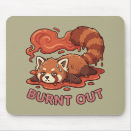 Mousepad Relatable "Burnt Out" Red Panda – Cute Melted Aest