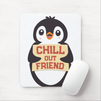 Mousepad Relaxe, amigo: Pinguim Fofo Segurando uma Placa