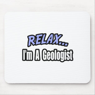 Mousepad Relaxe, sou geólogo
