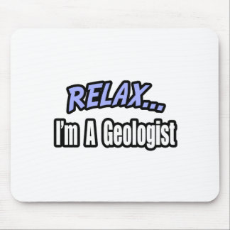 Mousepad Relaxe, sou geólogo