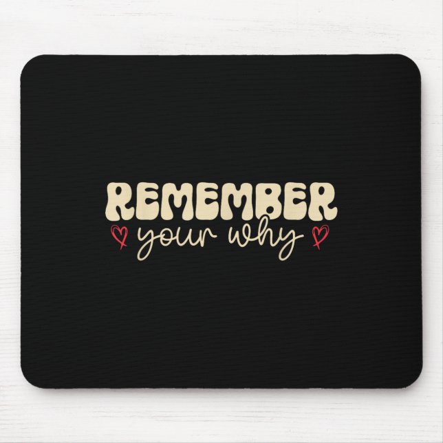 Mousepad Remember Your Why Motivational  (Frente)