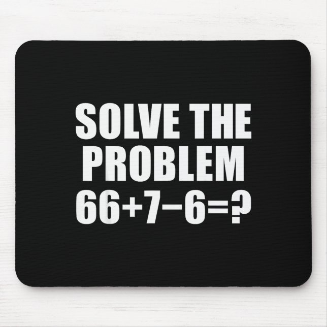 Mousepad Resolva o Problema 67 Meme Seis Sete Matemática El (Frente)