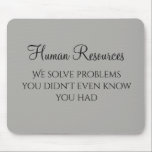 Mousepad Resolvemos problemas que você não sabia que tinha<br><div class="desc">Este design foi criado através da arte digital. Pode ser personalizado clicando no botão personalizar e alterando a cor, adicionando um nome, iniciais ou as suas palavras favoritas. Entre em contato comigo em colorflowcreations@gmail.com se você quiser usar este design em outro produto. Compre minha pintura de acrílico abstrato original para...</div>