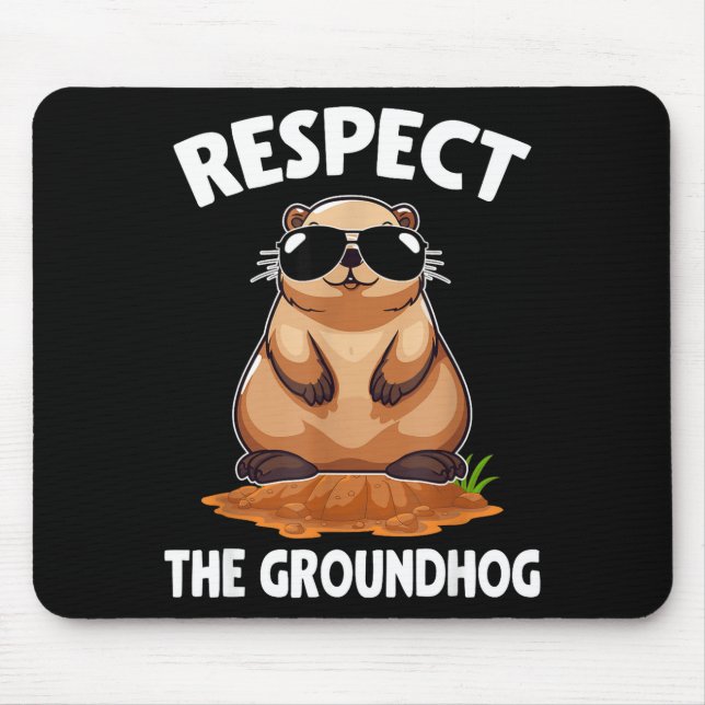 Mousepad Respeite O Dia Do Groundhog Amante Do Groundhog Fe (Frente)