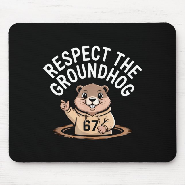Mousepad Respeite O Groundhog Engraçado 67 Meme Seis Sete G (Frente)