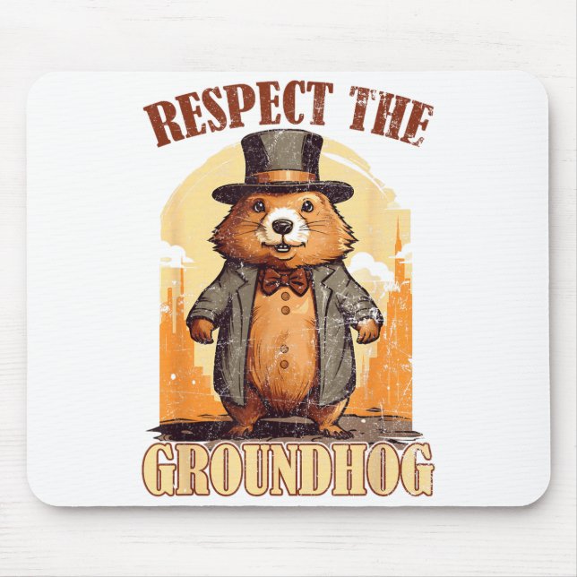 Mousepad Respeite O Groundhog Engraçado Dia Do Groundhog _1 (Frente)