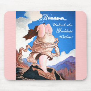 Mousepad Respire...e destrancar a Deusa dentro!