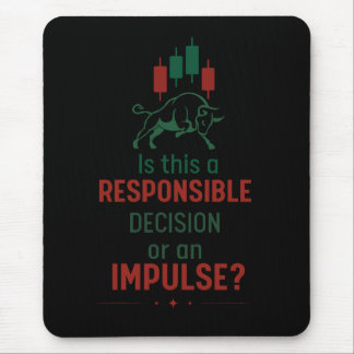 Mousepad Responsible Decision – Trading Discipline