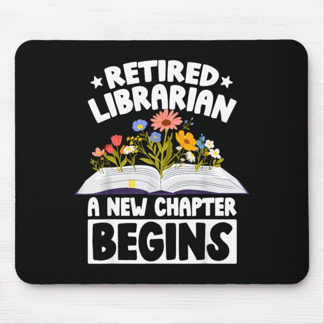 Mousepad Retired librarian new chapter begins retirement (Frente)