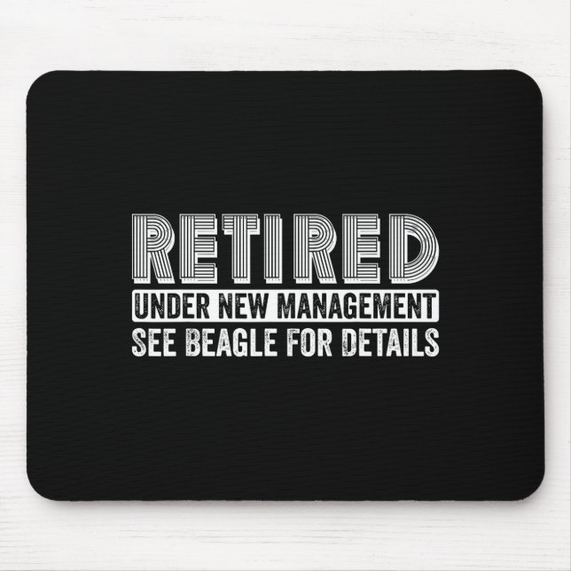 Mousepad Retired Under New Management See Beagle For Detail (Frente)