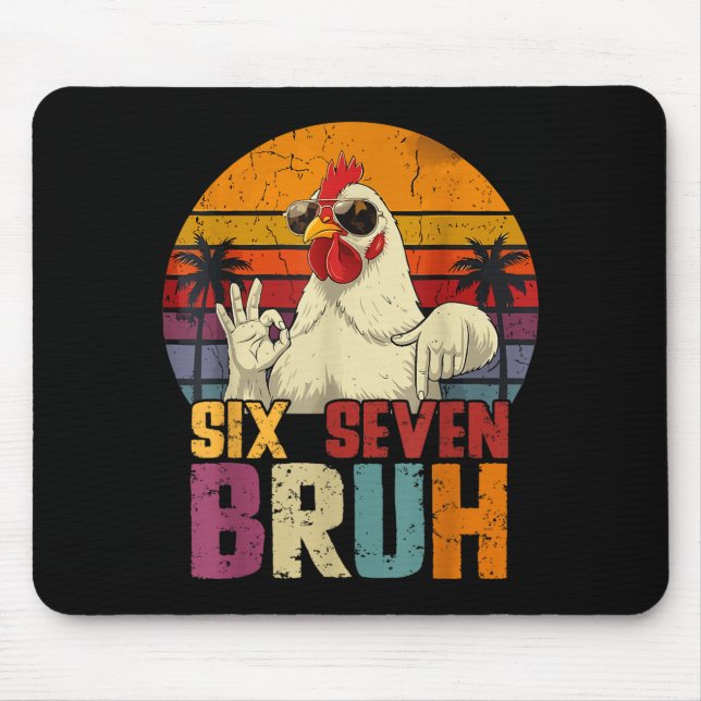 Mousepad Retro 67 Six Seven Bruh Funny Chicken With Sungles (Frente)