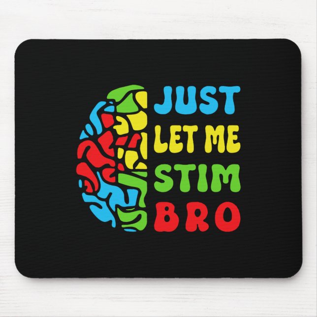 Mousepad Retro Divertido Só Deixe Me Estimular Cérebro Auti (Frente)