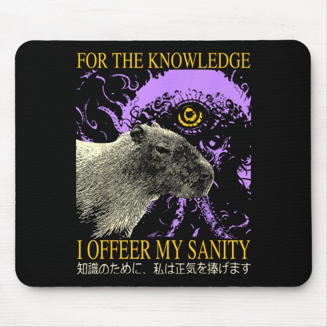 Mousepad Retro For The Knowledge I Offer My Sanity Japanese (Frente)