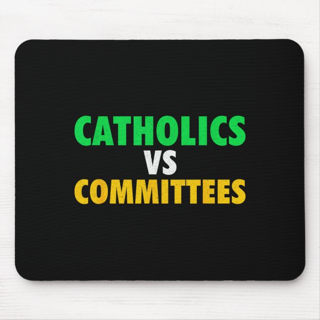 Mousepad Retro Funny Trendy Sarcastic Saying Catholics Vs C (Frente)