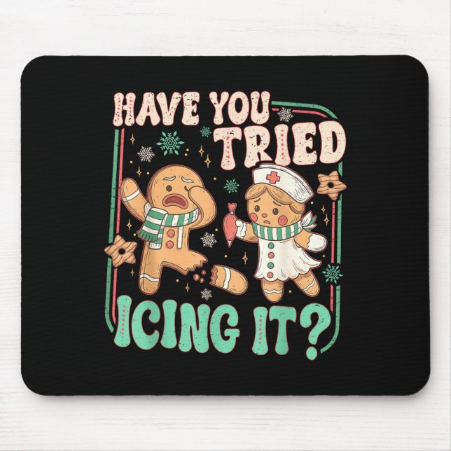 Mousepad Retro Gingerbread Have You Tried Icing It Er Nurse (Frente)