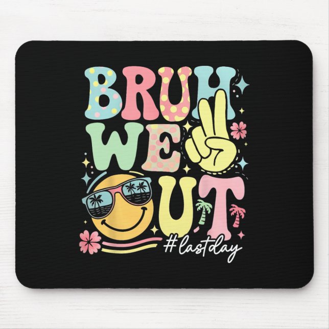 Mousepad Retro Groovy Cara Estamos Fora Último Dia Último D (Frente)