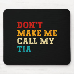 Mousepad Retro Não Me Faça Ligar Para Minha Tia Divertidos