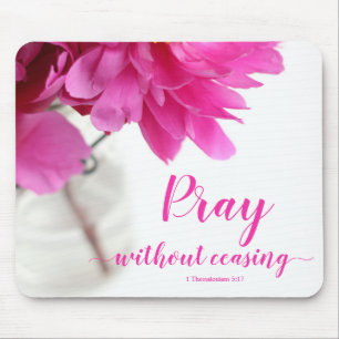 Mousepad Reze Sem Cessar 1 Salónica 5:17 Peony