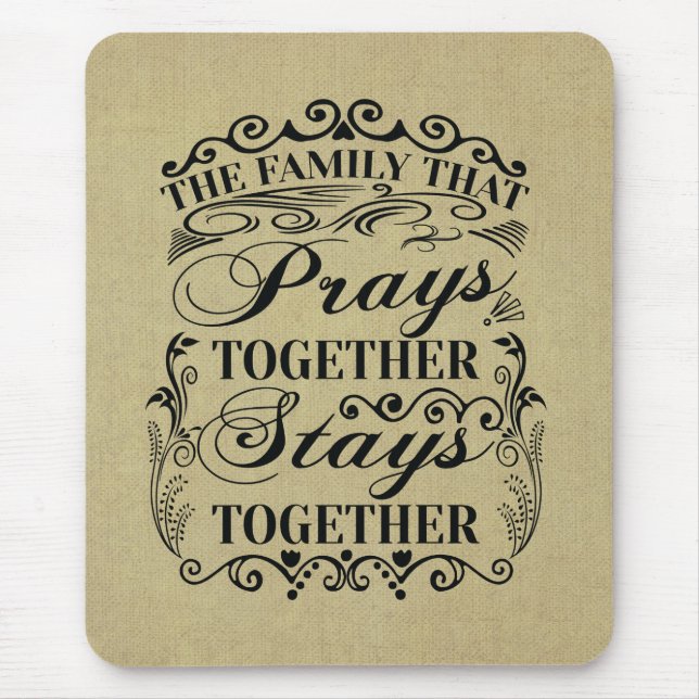 Mousepad Rezos Familiares Juntos Permanecem Juntos Dizendo  (Frente)