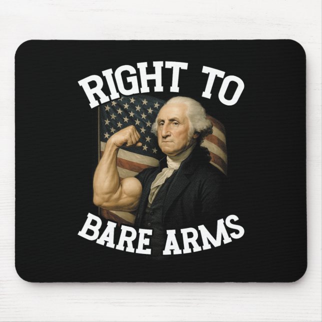 Mousepad Right To Bare Arms Funny July 4th  (Frente)