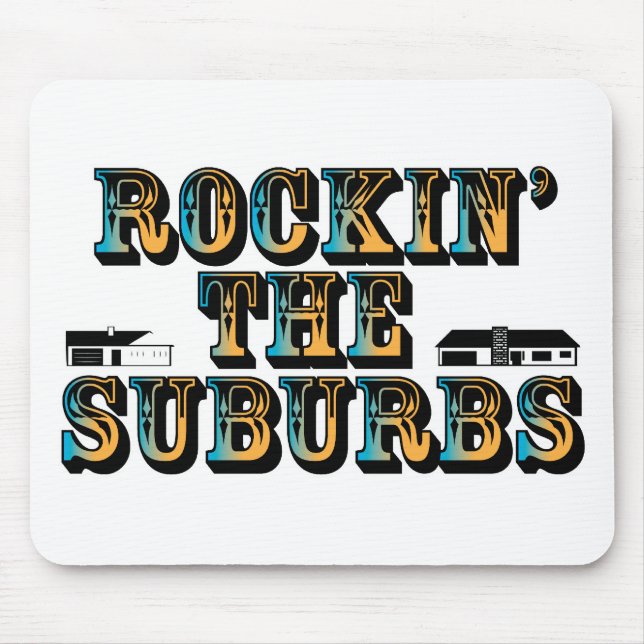 Mousepad Rockin os subúrbios (Frente)