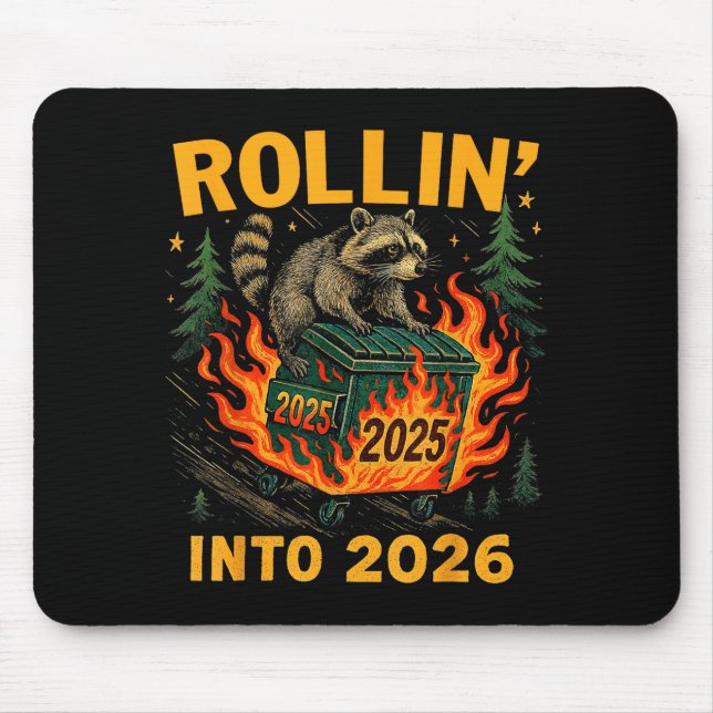 Mousepad Rollin’ Into 2026 Funny Raccoon Dumpster Fire  (Frente)