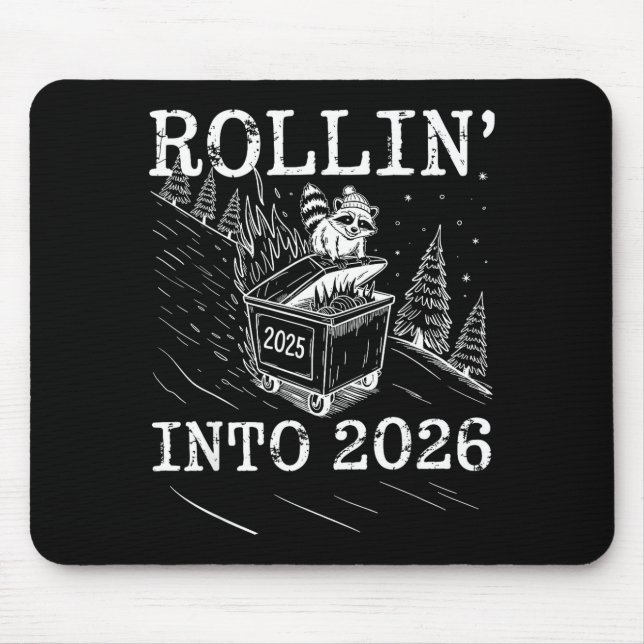 Mousepad Rollin’ Into 2026 Raccoon Dumpster Fire New Year M (Frente)