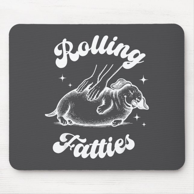 Mousepad Rolling Fatties Dog Dachshund Weed Wiener Dog Love (Frente)