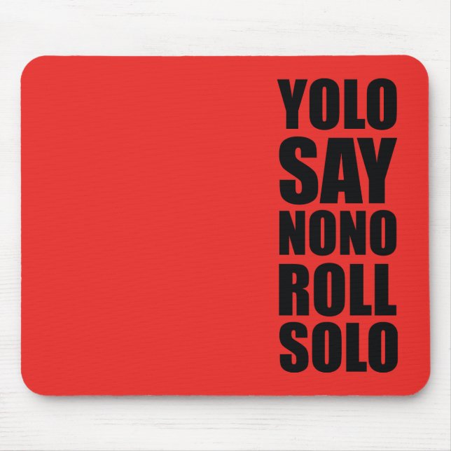 Mousepad Rolo de YOLO de solo (Frente)