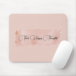 Mousepad Rosa Enrubescido Pense em Pensamentos Felizes