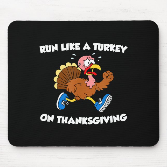 Mousepad Run Like A Turkey On Thanksgiving Funny Trot  (Frente)