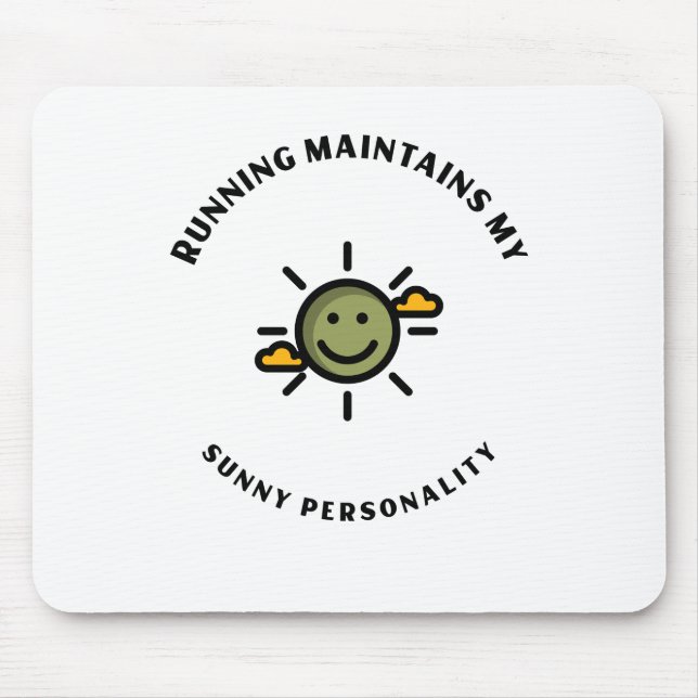 Mousepad Running maintains my sunny personality (Frente)