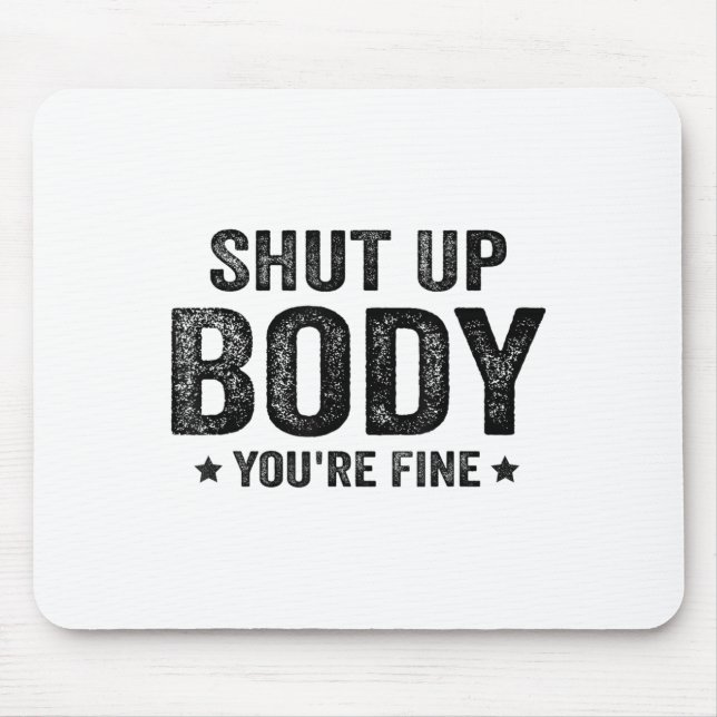 Mousepad Saca de Ginásio Engraçado Motivacional Cale a Boca (Frente)