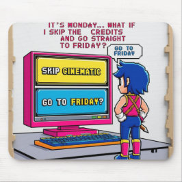 Mousepad Saltar créditos hasta el viernes