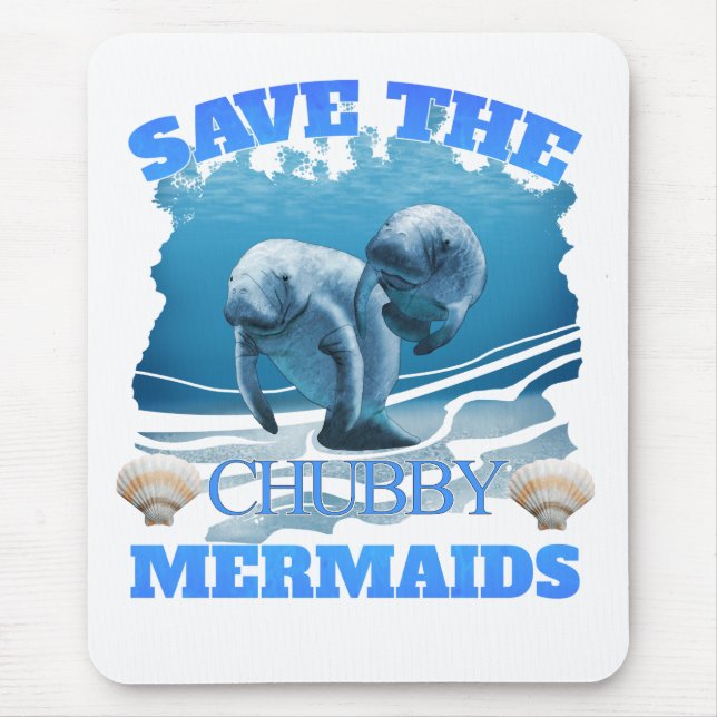 Mousepad Salve Os Motores De Sereias Chubby (Frente)