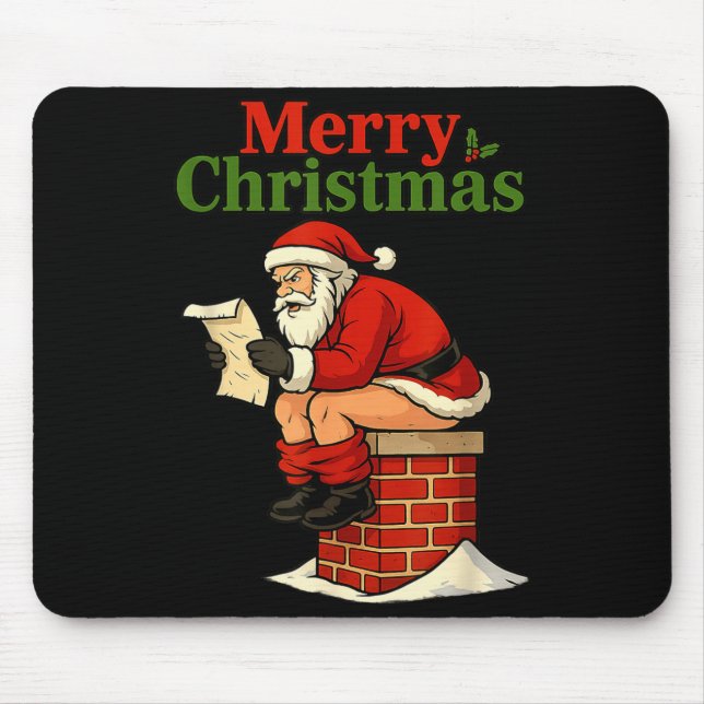 Mousepad Santa Ong Down Chimney Shirt Funny Naughty Xmas Sa (Frente)