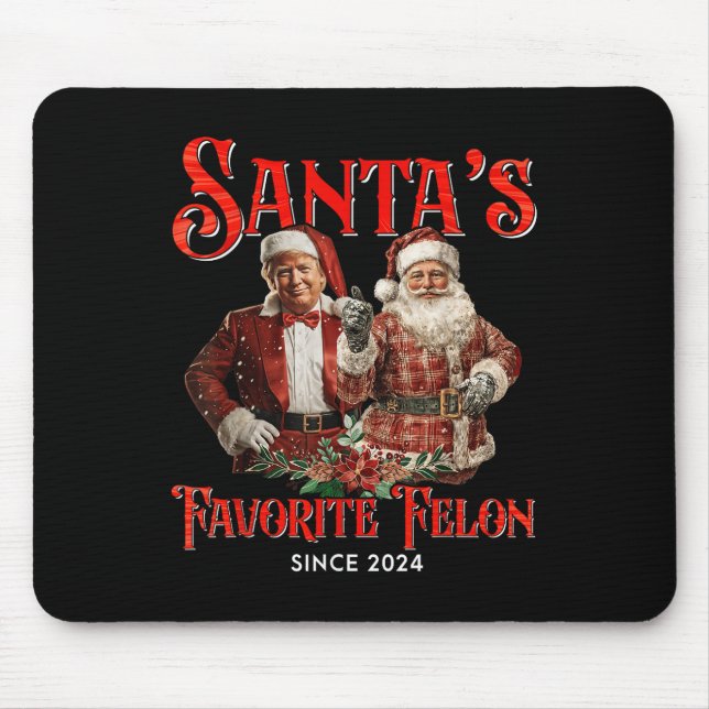 Mousepad Santas Felon Favorito Desde Natal De 2024 (Frente)
