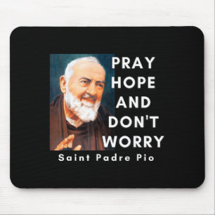 Mousepad Santo Padre O Reze Espere E Não Se Preocupe Católi