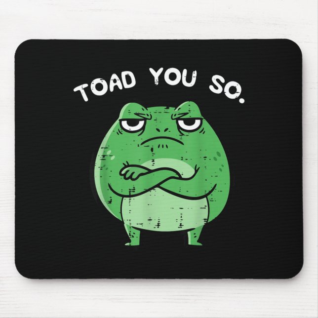 Mousepad Sapo Toad Engraçado Trocadilho Frase Meme Animal M (Frente)