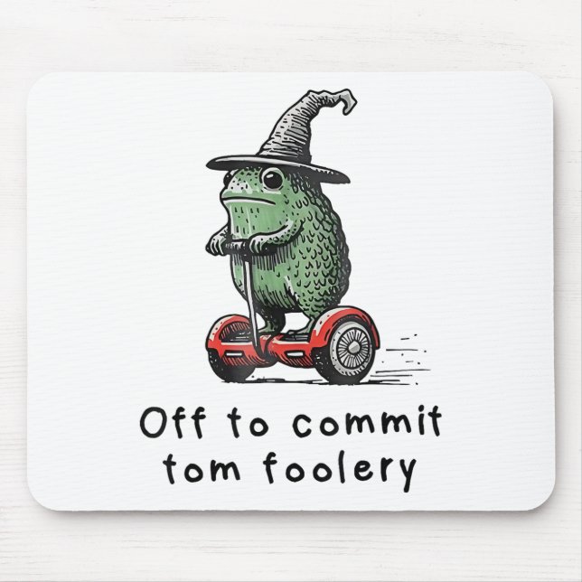 Mousepad Sapo Whimsical Para Cometer O Tom Foolery Para (Frente)