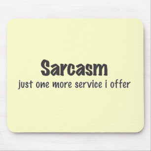 Mousepad Sarcasmo