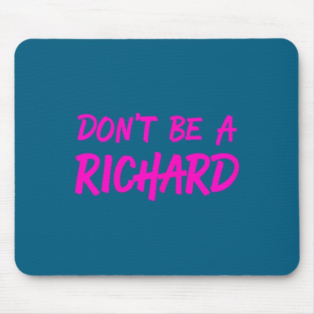 Mousepad Sarcastic Gift For Men Women - Adult Humor Dont Be (Frente)