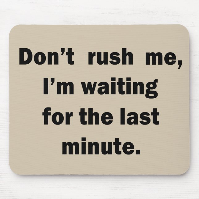 Mousepad Sarcástico engraçado diz citações famosas (Frente)