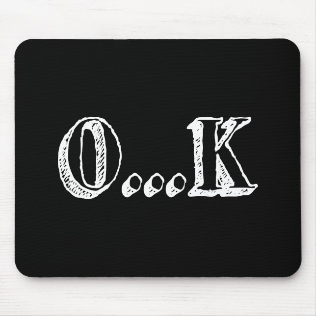 Mousepad Sarcástico OK (Frente)