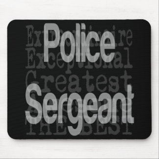 Mousepad Sargento da Polícia Extraordinário