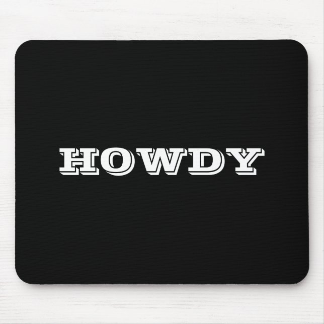 Mousepad Saudação ou nome "Howdy", preto (Frente)