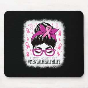 Mousepad Saúde Mental Em Outubro Vestimos Mulheres Rosa Mam