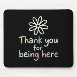 Mousepad Saúde Mental Mindfulness Daisy Obrigado Por Estar