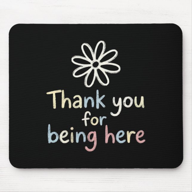 Mousepad Saúde Mental Mindfulness Daisy Obrigado Por Estar (Frente)
