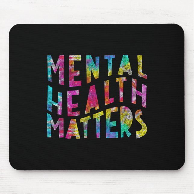 Mousepad Saúde Mental S Tie Dye Conscientização da Saúde Me (Frente)